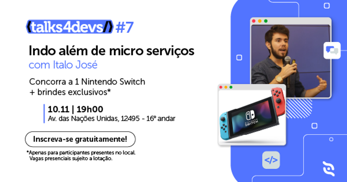 Talks4devs 7 - Além de microsserviços