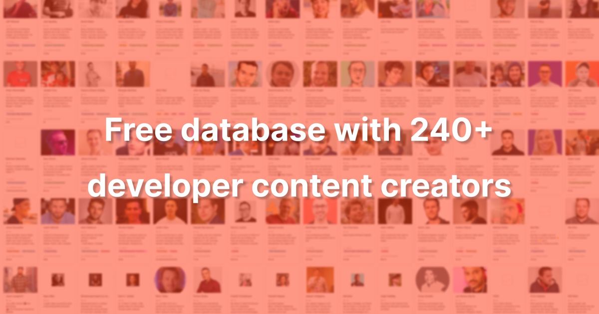 Free database with 240+ developer content creators