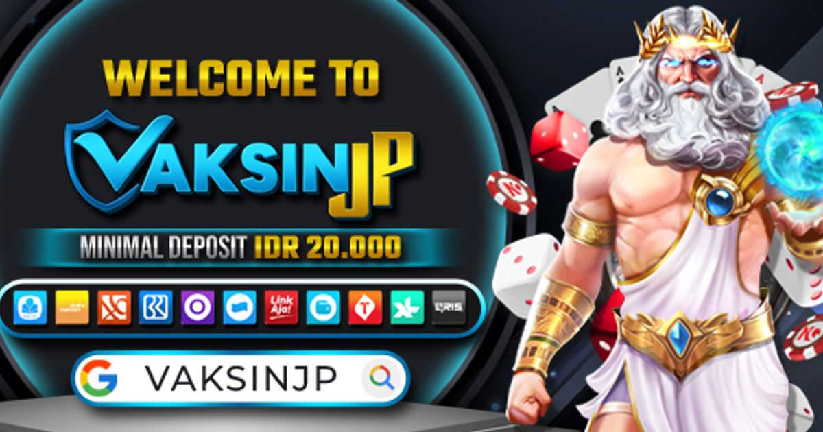 VaksinJP: Situs Taruhan Game Slot Terbaik dan Terpercaya di Indonesia