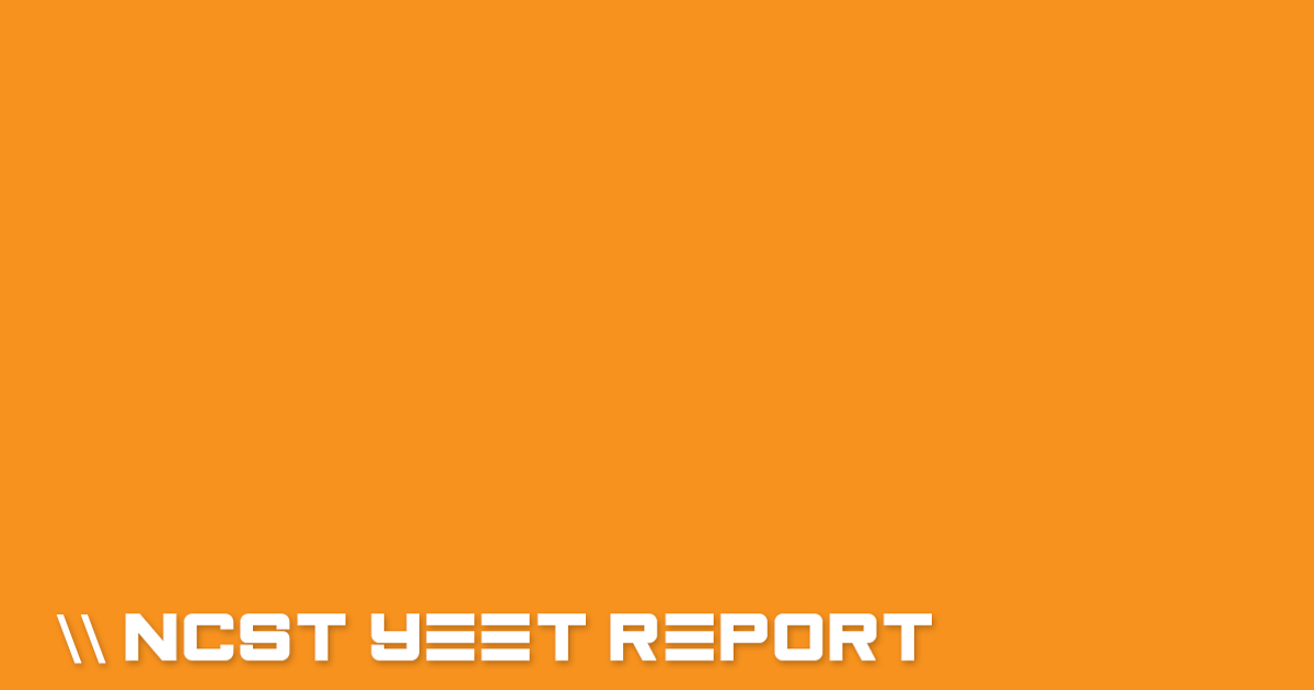 The NCST Yeet Report