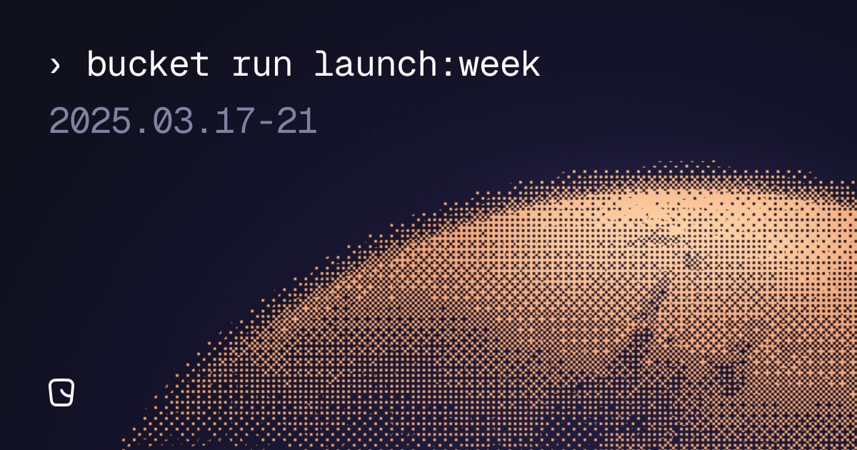 Bucket DX Launch Week