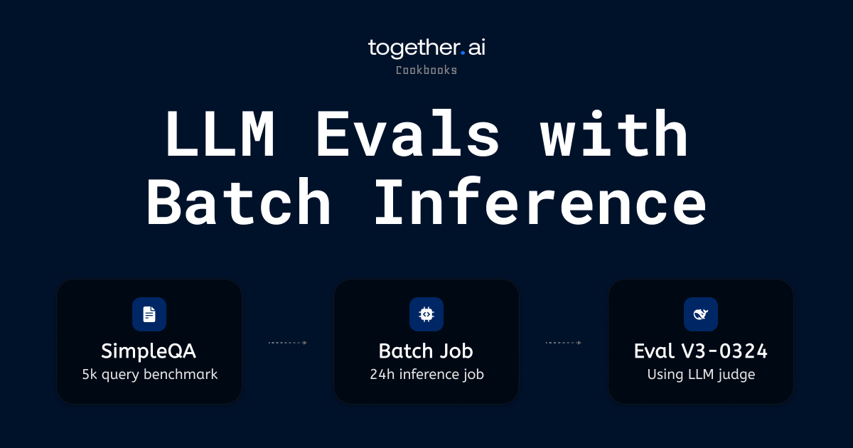 together-cookbook/Batch_Inference_Evals.ipynb at main · togethercomputer/together-cookbook