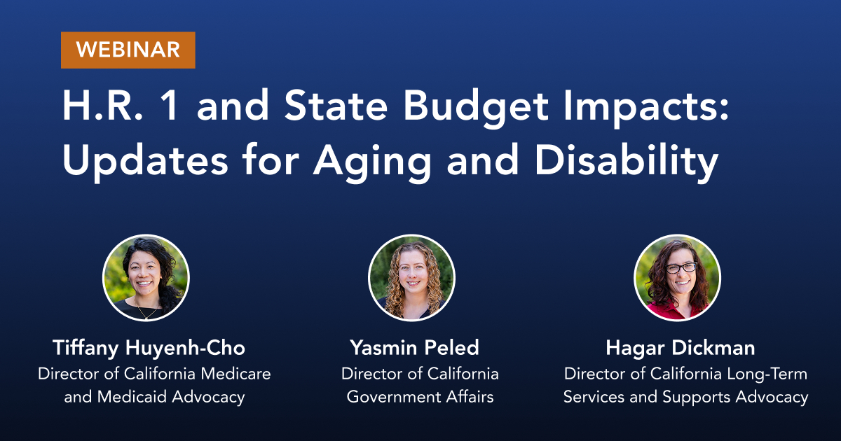 Webinar: Medicaid Cuts in H.R.1 - Updates for Aging Advocates