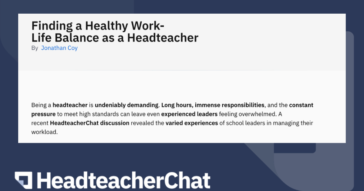 Work-Life Balance for Headteachers: Expert Tips for School Leaders | HeadteacherChat