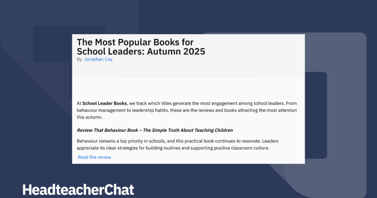 Most Popular Books for School Leaders Autumn 2025 | Leadership Reading Guide | HeadteacherChat