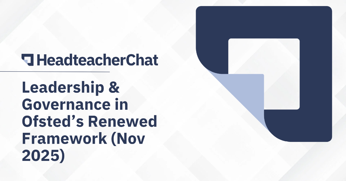 New School Leadership Framework Guide | Governance Masterclass | HeadteacherChat Community