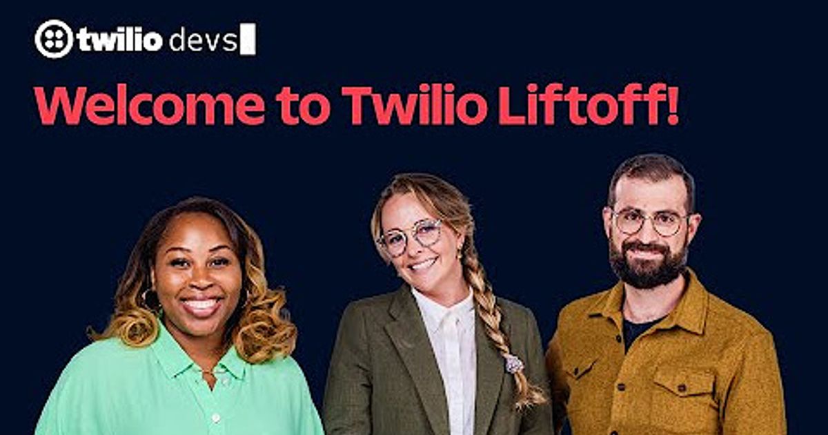 Twilio Liftoff