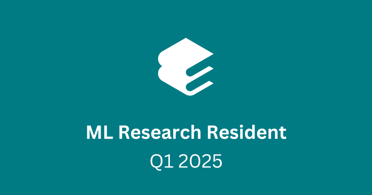 Elicit ML Research Resident (Q1 2025)